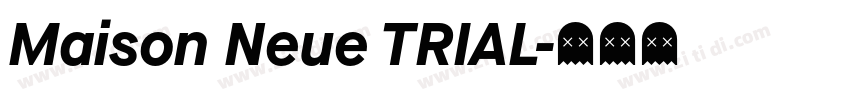 Maison Neue TRIAL字体转换
